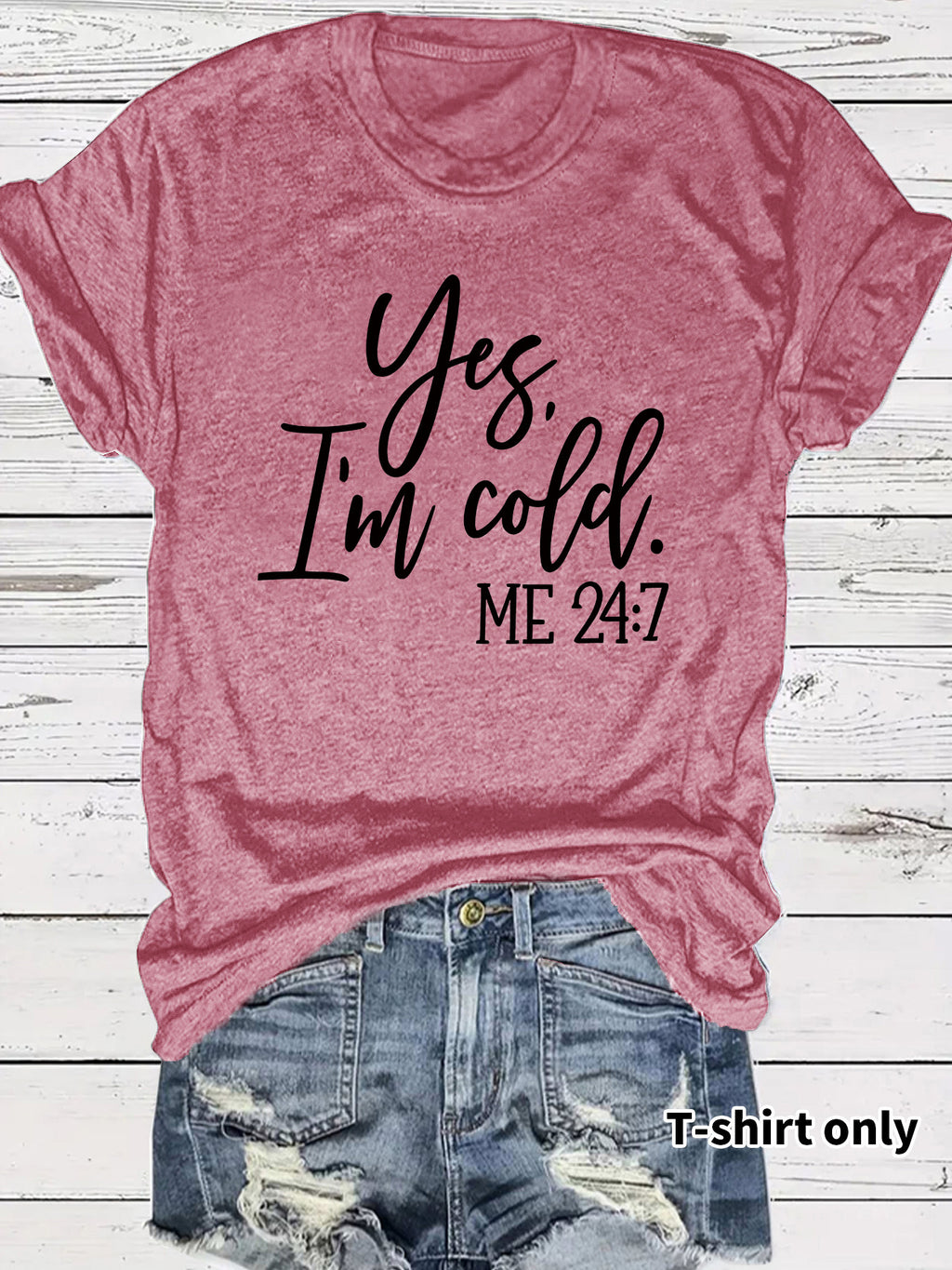 I'm Cold Pattern Printed T-shirt