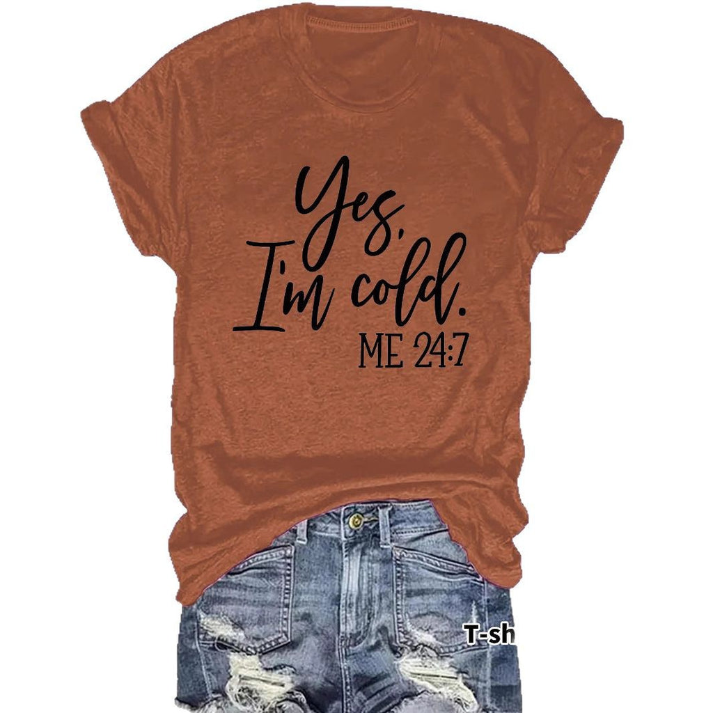 I'm Cold Pattern Printed T-shirt