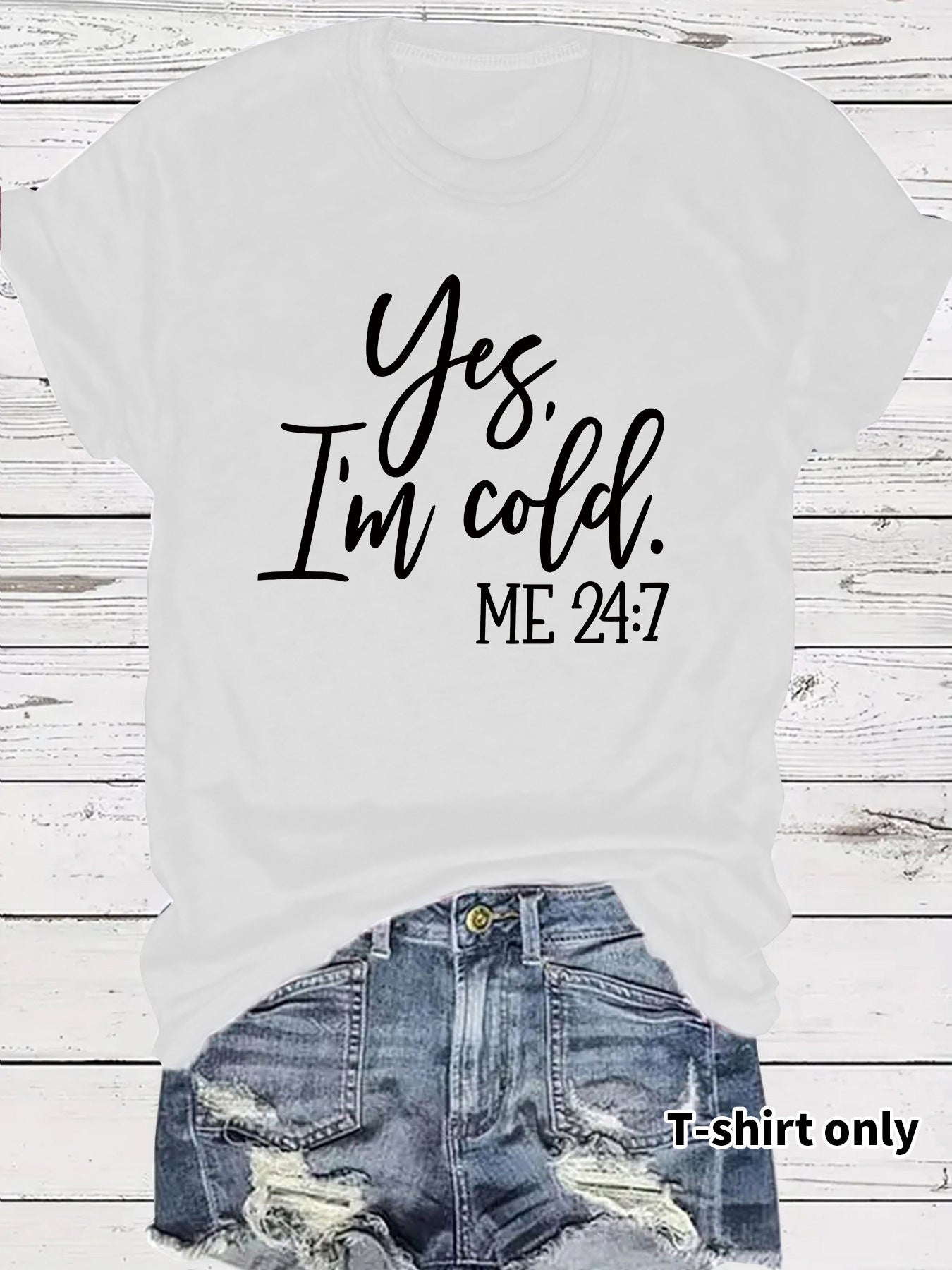 I'm Cold Pattern Printed T-shirt