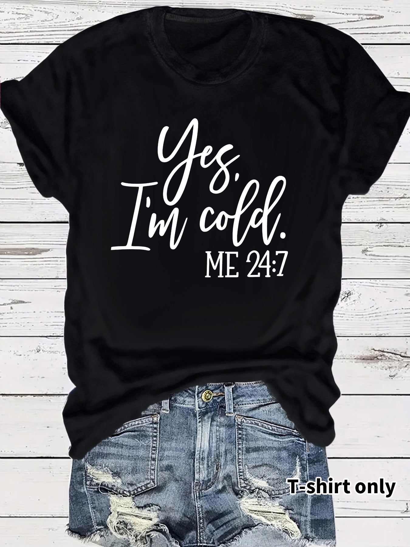 I'm Cold Pattern Printed T-shirt